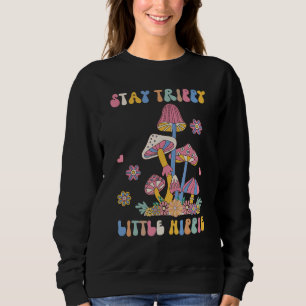 Magic Psilocybin Mushrooms Vintage Stay Trippy Lit Sweatshirt