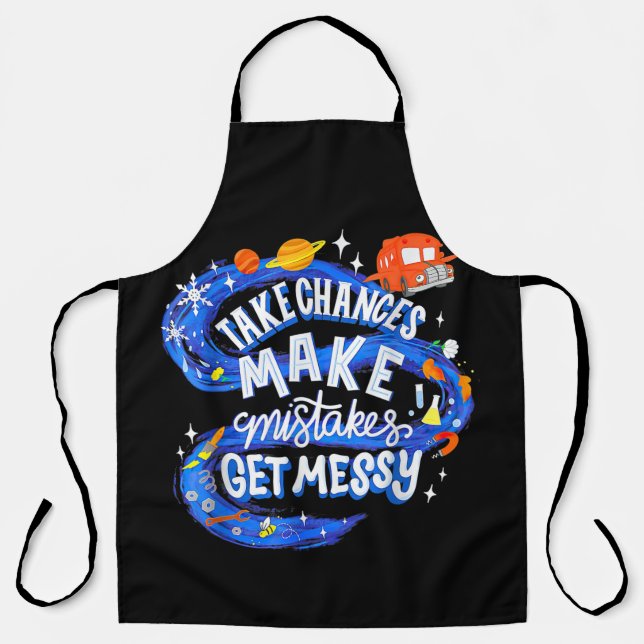 Magic School Bus Take chances make mistakes get me Apron (Front)