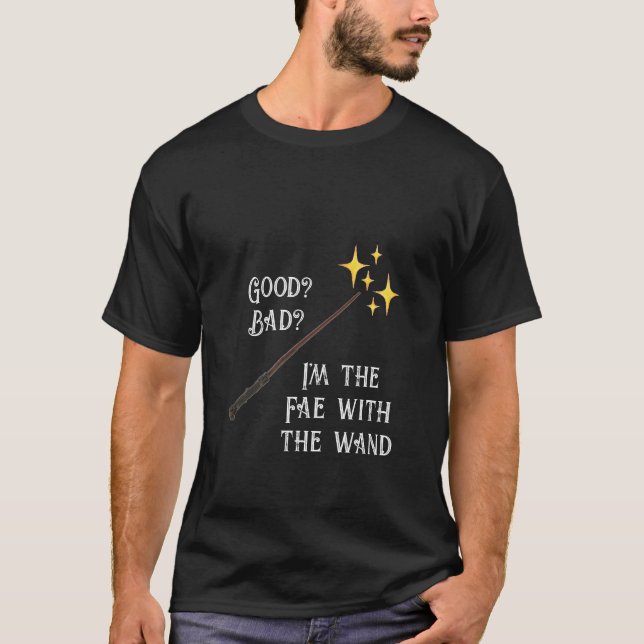 Magic Wand T-Shirt, Good Bad Fairy Wizard Shirt (Front)