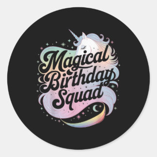 Magical Birthday Squad Unicorn Party Fun Classic Round Sticker