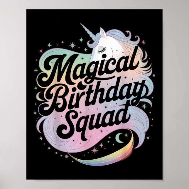 Magical Birthday Squad Unicorn Party Fun  Poster (Front)