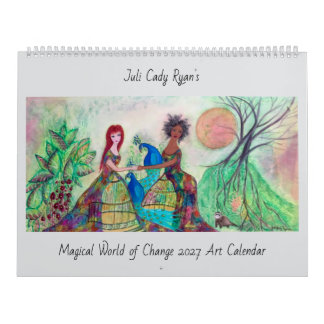 Magical Change Whimsical Art 2027 Calendar