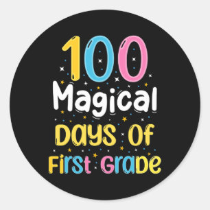 Magical Days Of First Grade 100th Day Of School Te Classic Round Sticker