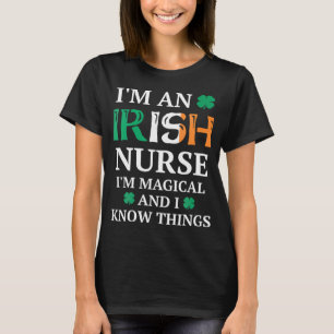 Magical Irish Nurse Funny St. Patrick's Day T-Shirt