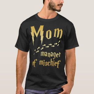 Magical Mum, Manager of Mischief T-Shirt