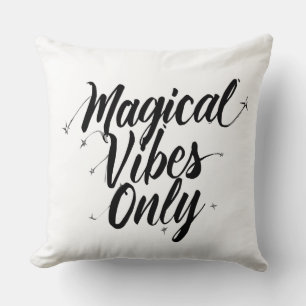 Magical Vibes Only Throw Pillow – Cosy Modern