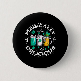 Magically Delicious St Patricks Day Drinking Beer  6 Cm Round Badge