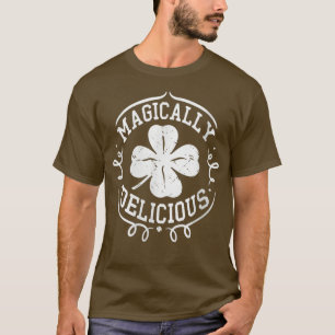 Magically Delicious St Patricks Day Shamrock Women T-Shirt