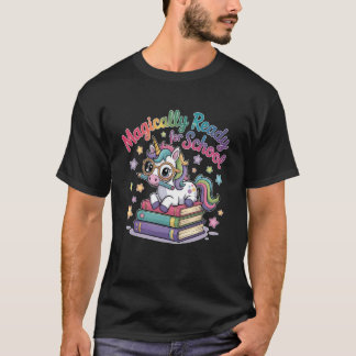 Magically Ready for School Unicorn Back to School  T-Shirt