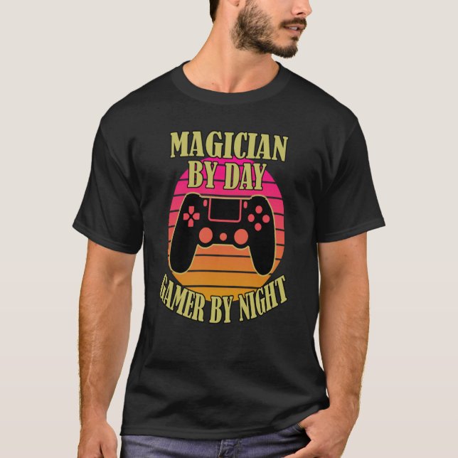 Magician By Day Gamer By Night Video Game Controll T-Shirt (Front)