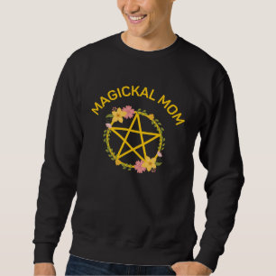 Magickal Mom Midsummer Pentacle Wiccan Pagan Cheek Sweatshirt