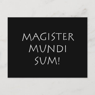 Magister mundi sum postcard