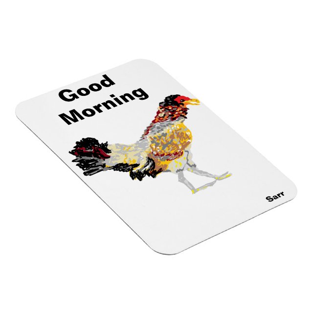 Magnet /Good Morning Chicken (Right Side)