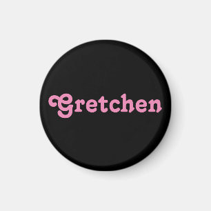 Magnet Gretchen