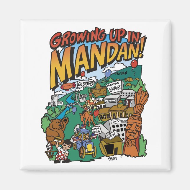Magnet "Growing up in Mandan" (Front)