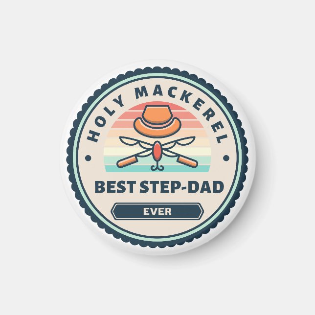 Magnet - Holy Mackerel! Best Step-Dad Ever (Front)