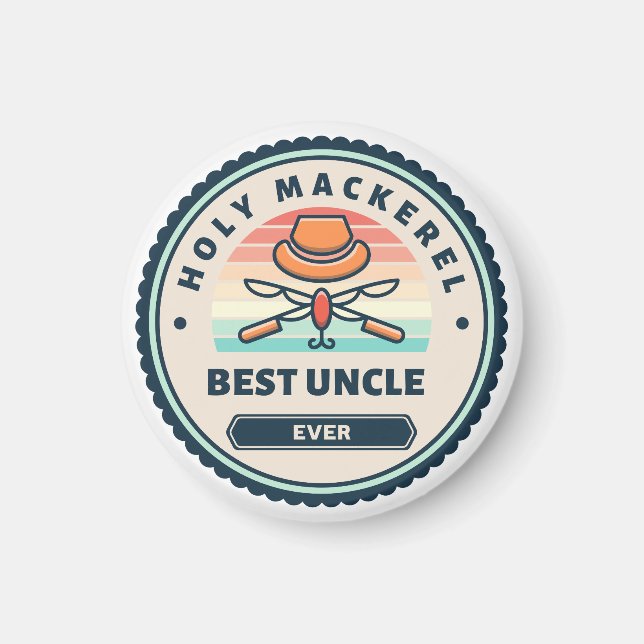 Magnet - Holy Mackerel! Best Uncle Ever (Front)