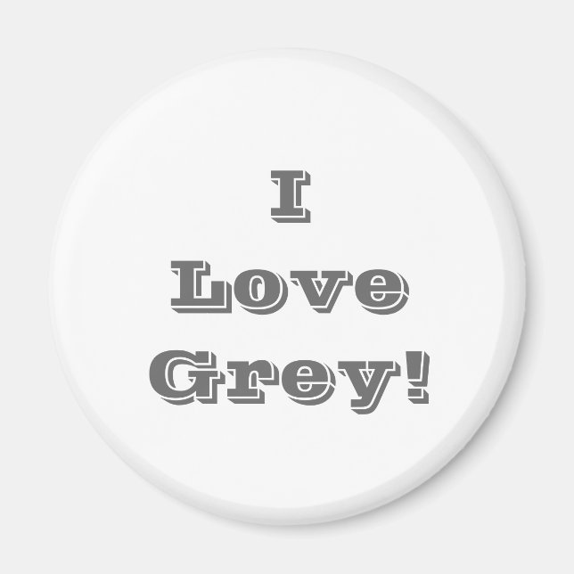Magnet I Love Grey (Front)