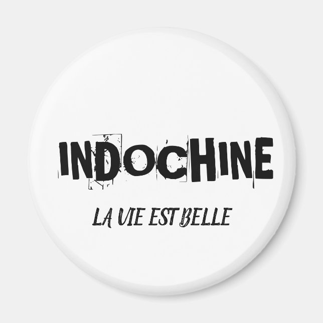 MAGNET INDOCHINE LIFE IS BEAUTIFUL (Front)