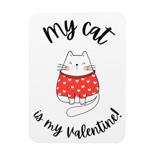 Magnet - My cat is my valentine (Vertical)