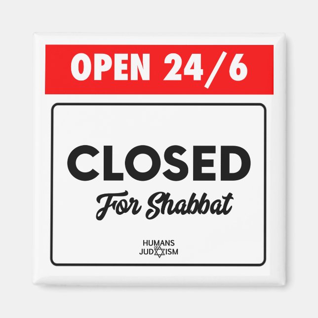 Magnet: Open 24/6 Closed for Shabbat Magnet (Front)