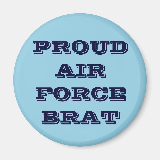 Magnet Proud Air Force Brat (Front)