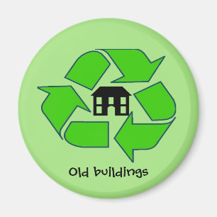 Magnet - Recycle Old Buildings