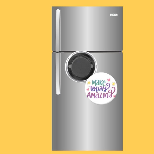 Magnet Saying Make Today Amazing Colourful  (Creator Uploaded)