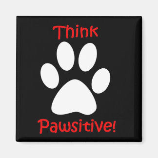 Magnet - Think Pawsitive