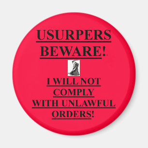 Magnet w/ Usupers Beware! / I will not comply