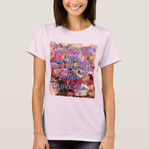 Magnificat Luke 1:46 T-Shirt
