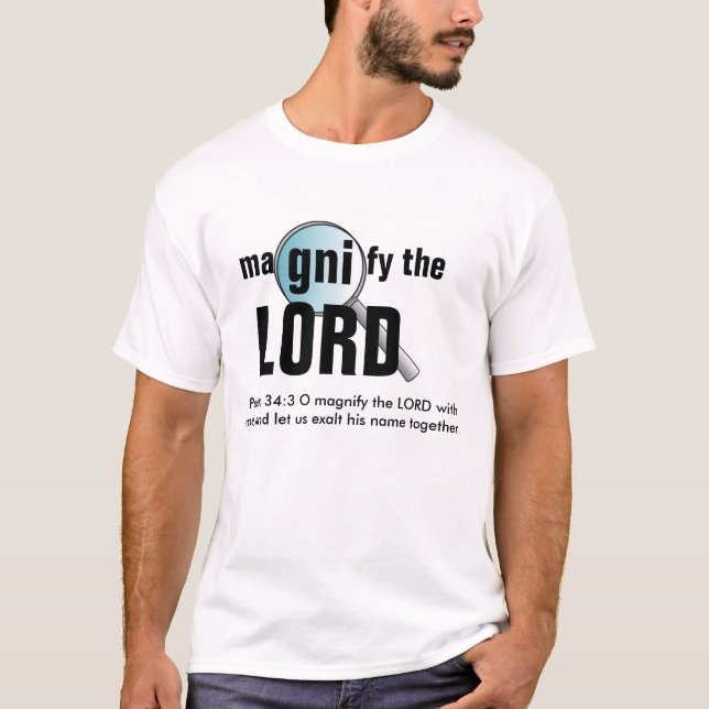 Magnify the Lord T-Shirt (Front)