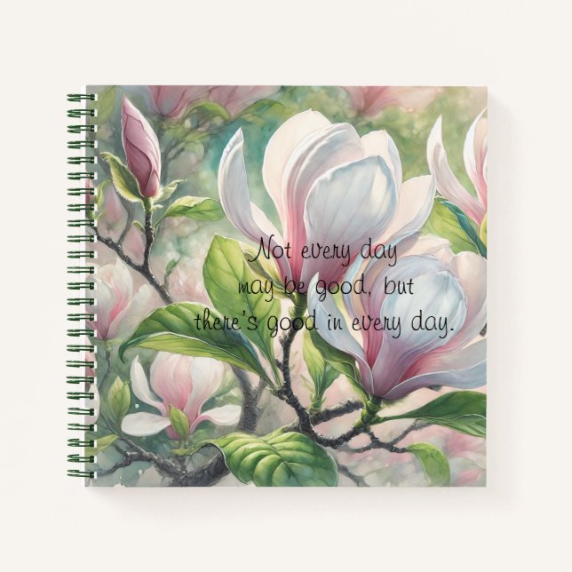 Magnolia Flowers & Quote	 Notebook (Front)