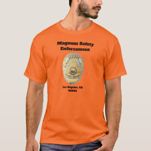 Magnum Safety Enforcement  T-Shirt