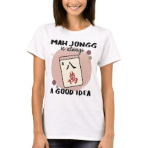 Mah Jongg Is Always a Good Idea