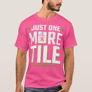 Mah Jongg Men Women For Mahjong Player T-Shirt