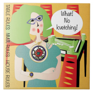 Mah Jongg Sayings Kvetching Tile