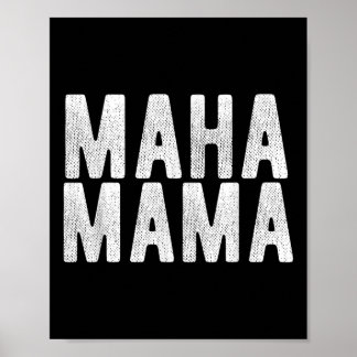 Maha Mama Trump Make America Healthy Again Women Poster