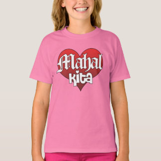 Mahal Kita (Shirt) T-Shirt