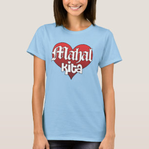 Mahal Kita T-Shirt
