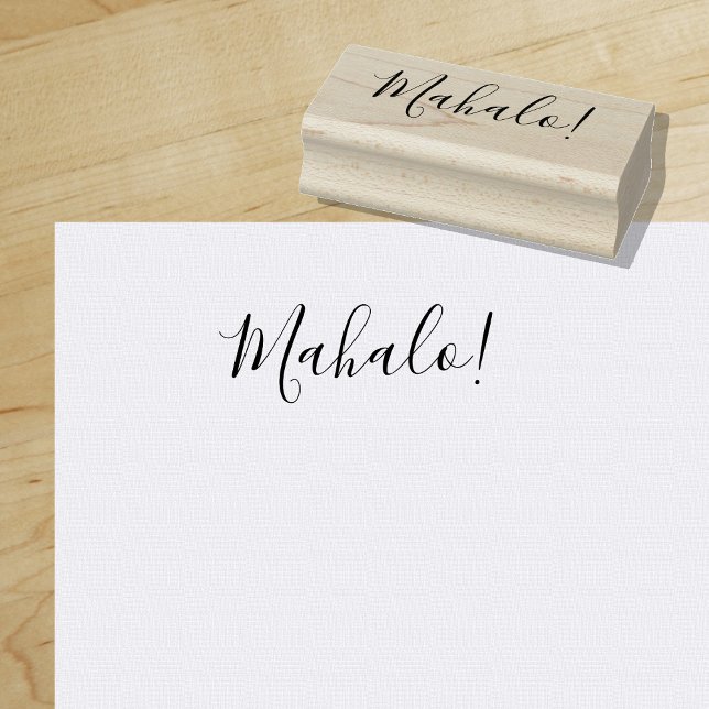 Mahalo | Hawaiian | Thank You | Everyday Style Rubber Stamp ("Everyday is abundantly beautiful." 
Sincerely Best Wishes from Lucky Design World)