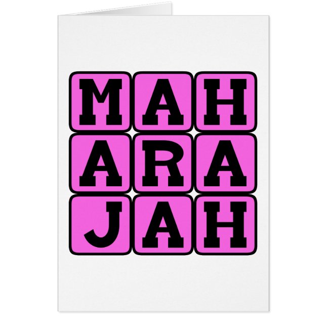 Maharajah, Sanskrit for Great King (Front)