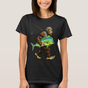 Mahi-Mahi Bigfoot Fisherman r Fishing Sasquatch T-Shirt