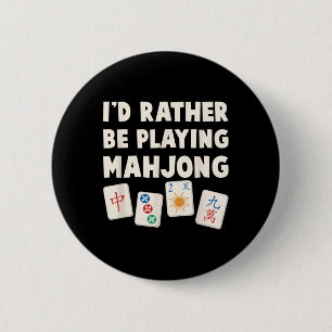 Mahjong Game - I'd Rather Be Playing Mahjong 6 Cm Round Badge