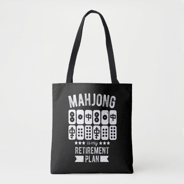 Mahjong is my retirement plan | Funny mahjong Tote Bag (Front)