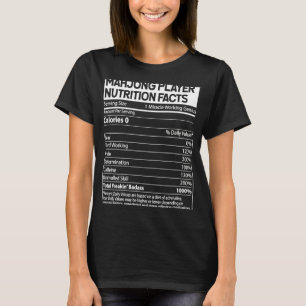 Mahjong Player Nutrition Facts   China Game T-Shirt