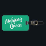 Mahjong Queen Personalized Name in Green Luggage Tag<br><div class="desc">A fun luggage tag in green perfect gift for your favorite mahjong player,  personalized with their name.</div>