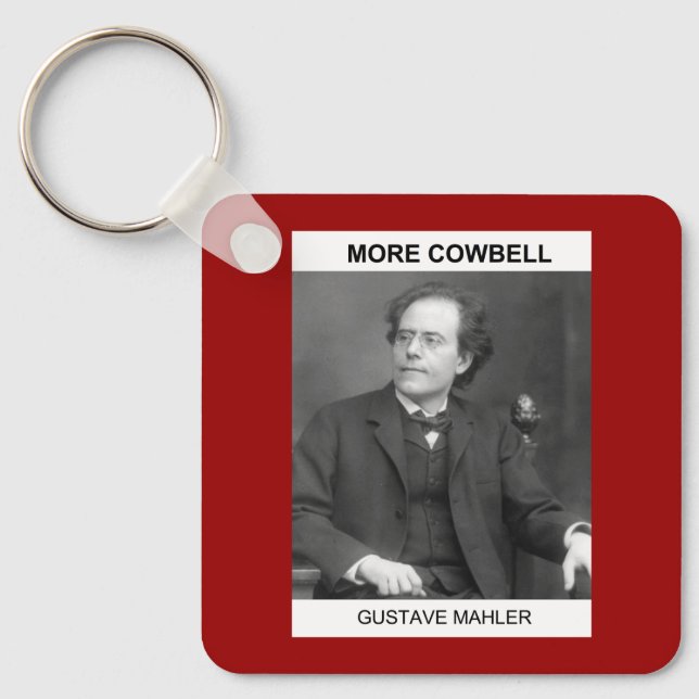 Mahler More Cowbell Keychain (Front)