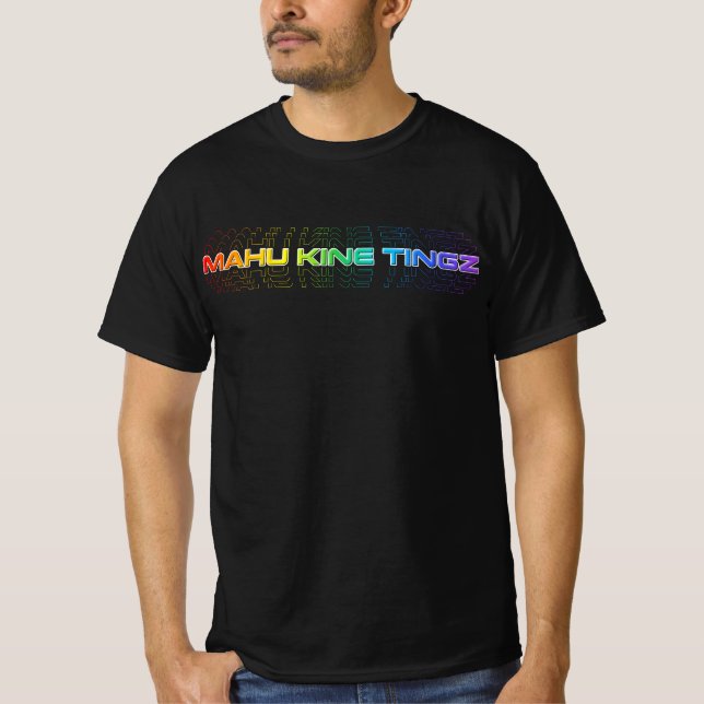 Mahu kine tingz T-Shirt (Front)