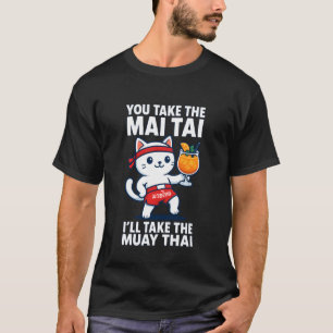 Mai Tai Muay Thai Funny Cat Martial Arts Tee Cockt